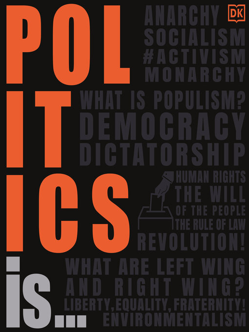 Title details for Politics Is... by DK - Available